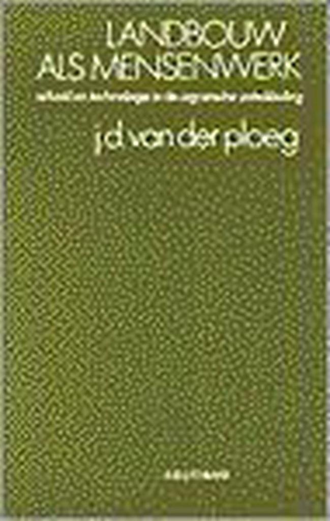 Landbouw als mensenwerk 9789062837885 J.D. van der Ploeg, Boeken, Wetenschap, Gelezen, Verzenden