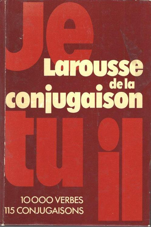 Larousse de la conjugaison - 10.000 verbes - 115, Livres, Livres Autre, Envoi
