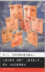 LEVEN MET JEZELF ... EN ANDEREN 9789023902966 W. Doornenbal, Boeken, Verzenden, Zo goed als nieuw, W. Doornenbal