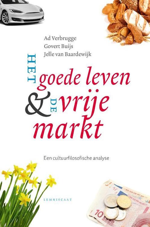 Het goede leven & de vrije markt 9789047709589, Livres, Philosophie, Envoi