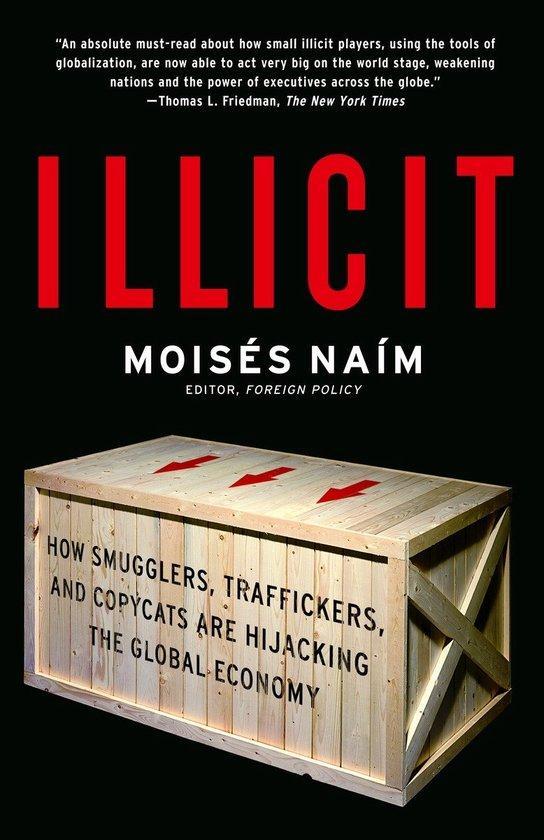Illicit 9781400078844 Moisés NaiM, Boeken, Taal | Engels, Gelezen, Verzenden