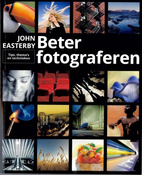 Beter fotograferen 9789043023405 John Easterby, Boeken, Informatica en Computer, Gelezen, Verzenden