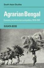 Agrarian Bengal: Economy, Social Structure and . Bose,, Bose, Sugata, Verzenden