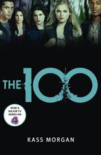 The 100 / The 100 / 1 9781444766882 Kass Morgan, Boeken, Verzenden, Zo goed als nieuw, Kass Morgan