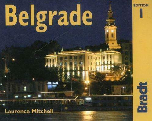 Belgrade (Bradt Travel Guides (City Guides)), Mitchell, Lau, Livres, Livres Autre, Envoi