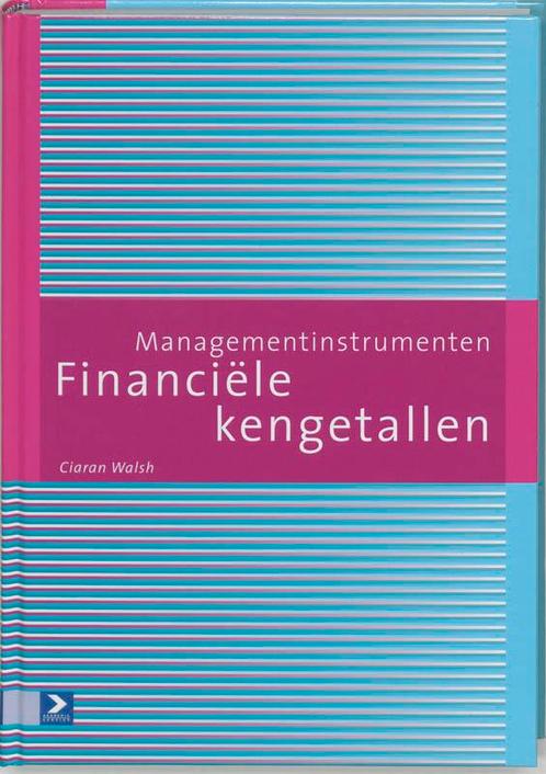 Financiële kengetallen 9789052615233 C. Walsh, Boeken, Economie, Management en Marketing, Gelezen, Verzenden