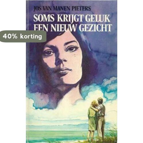 Soms krijgt geluk een nieuw gezicht 9789021034089, Boeken, Overige Boeken, Gelezen, Verzenden