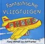 Fantastische Vliegtuigen 9789025735593, Livres, Livres pour enfants | 4 ans et plus, Tony Mitton, Verzenden