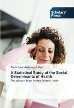 A Statistical Study of the Social Determinants of Health., Thota Sree Mallikharjuna Rao, Verzenden