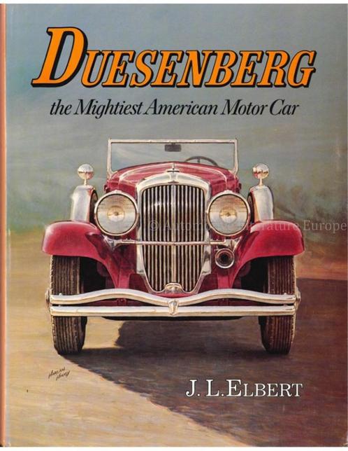 DUESENBERG, THE MIGTHIEST AMERICAN MOTOR CAR, Livres, Autos | Livres
