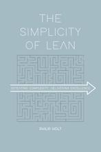 The Simplicity of Lean 9789462763227 Philip Holt, Verzenden, Zo goed als nieuw, Philip Holt