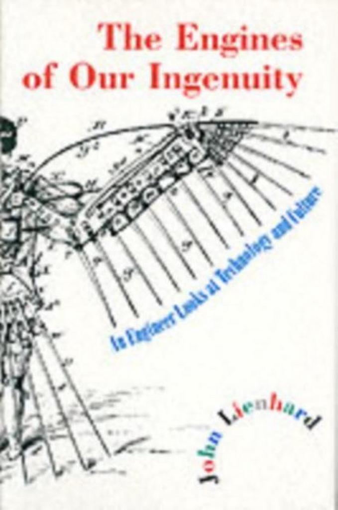The Engines of Our Ingenuity 9780195167313 John H. Lienhard, Boeken, Taal | Engels, Zo goed als nieuw, Verzenden