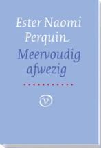 Meervoudig afwezig 9789028261631, Livres, Poèmes & Poésie, Ester Naomi Perquin, Verzenden