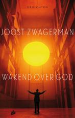 Wakend over God 9789048829651 Joost Zwagerman, Boeken, Gedichten en Poëzie, Verzenden, Zo goed als nieuw, Joost Zwagerman