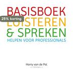 Basisboek luisteren en spreken 9789081616720, Verzenden, Zo goed als nieuw, Harry van de Pol