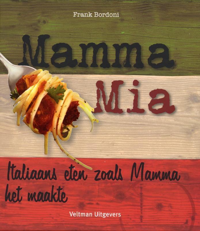 Mamma mia 9789048302697, Boeken, Kookboeken, Gelezen, Verzenden