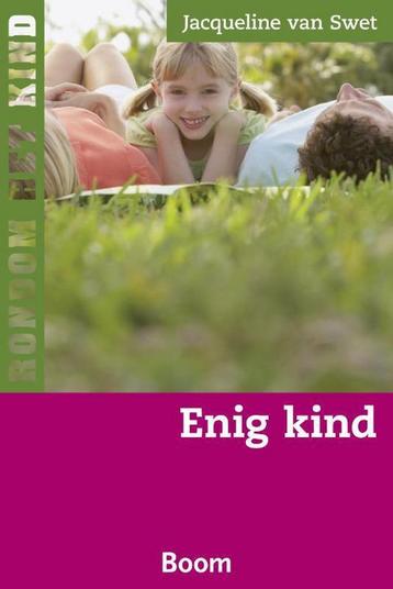 Enig kind / Rondom het kind 9789461052056 Jacueline van Swet, Verzenden, Jacueline van Swet