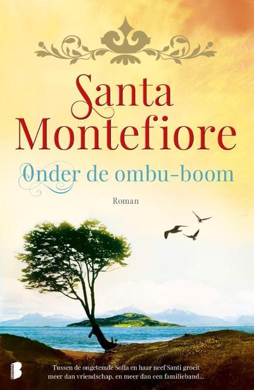 Onder de ombu-boom 9789022590676 Santa Montefiore, Boeken, Romans, Zo goed als nieuw, Verzenden