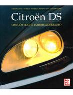 CITROËN DS, DAS GÖTTLICHE JAHRHUNDERTAUTO, Boeken, Nieuw