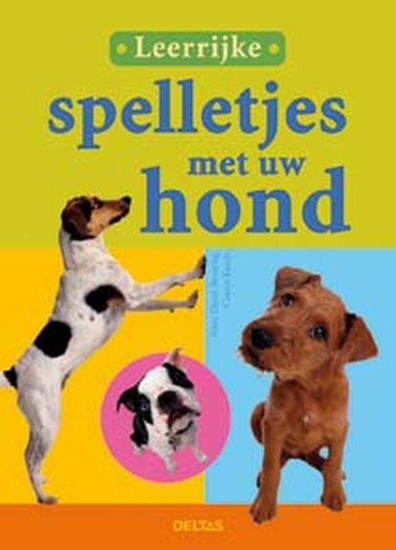 Leerrijke spelletjes met uw hond 9789044712612, Livres, Loisirs & Temps libre, Envoi