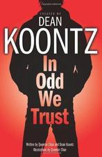 In Odd We Trust, Dean Koontz, Dean Koontz, Verzenden