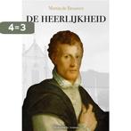 De Heerlijkheid 9789493266896 Martin de Brouwer MSc, Verzenden, Zo goed als nieuw, Martin de Brouwer MSc