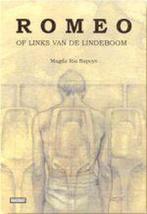 Romeo, of Links van de lindeboom 9789054613121, Verzenden, Zo goed als nieuw, Magda Ria Rapoye