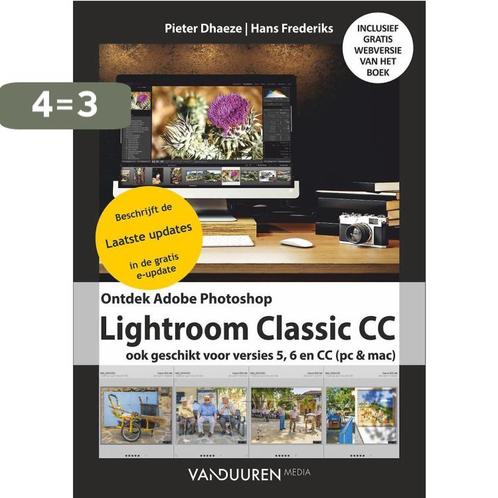 Ontdek Lightroom Classic CC, inclusief e-update / Ontdek, Boeken, Informatica en Computer, Zo goed als nieuw, Verzenden