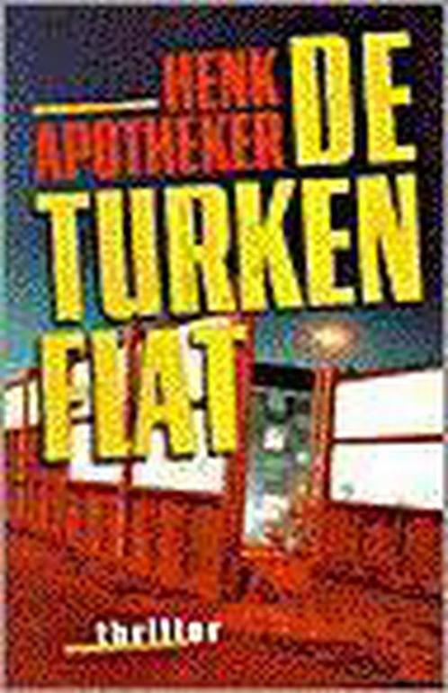 De Turkenflat 9789024536221 Henk Apotheker, Boeken, Thrillers, Zo goed als nieuw, Verzenden