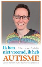 Ik ben niet vreemd, ik heb autisme 9789461850928, Verzenden, Gelezen, Ellen van Gelder