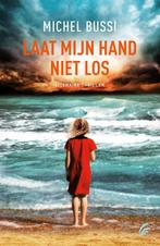 Laat mijn hand niet los 9789056725075, Livres, Michel Bussi, N.v.t., Verzenden