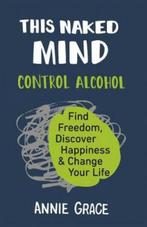 This Naked Mind 9780008293437 Annie Grace, Verzenden, Gelezen, Annie Grace