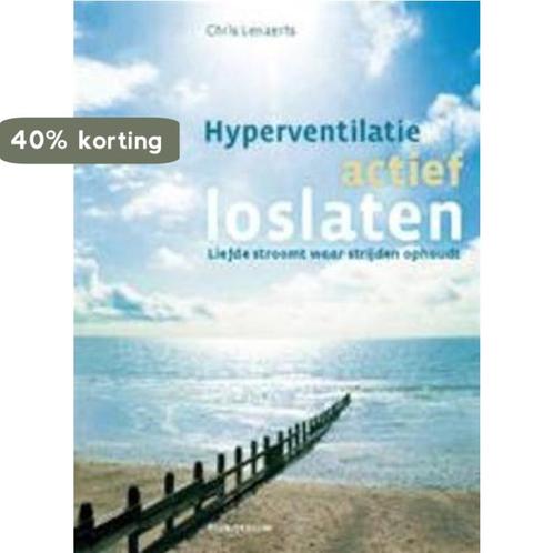 Hyperventilatie actief loslaten 9789086791385 C. Lenaerts, Boeken, Psychologie, Gelezen, Verzenden