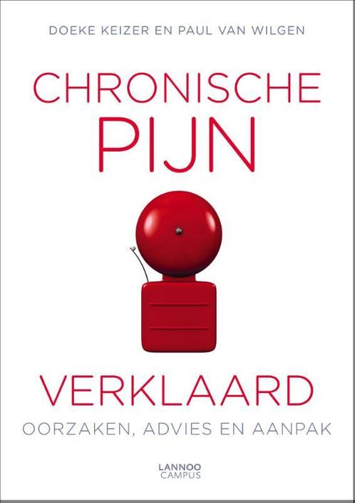 Chronische pijn verklaard 9789401406536 Doeke Keizer, Boeken, Gezondheid, Dieet en Voeding, Zo goed als nieuw, Verzenden