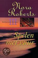 Spelen met vuur / Het eiland van de drie zusters / 3, Verzenden, Gelezen, Nora Roberts