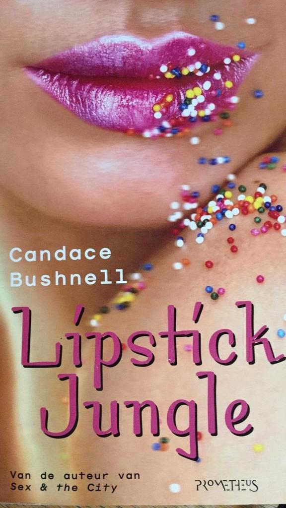 Lipstick jungle 9789044610482 C. Bushnell, Boeken, Literatuur, Gelezen, Verzenden