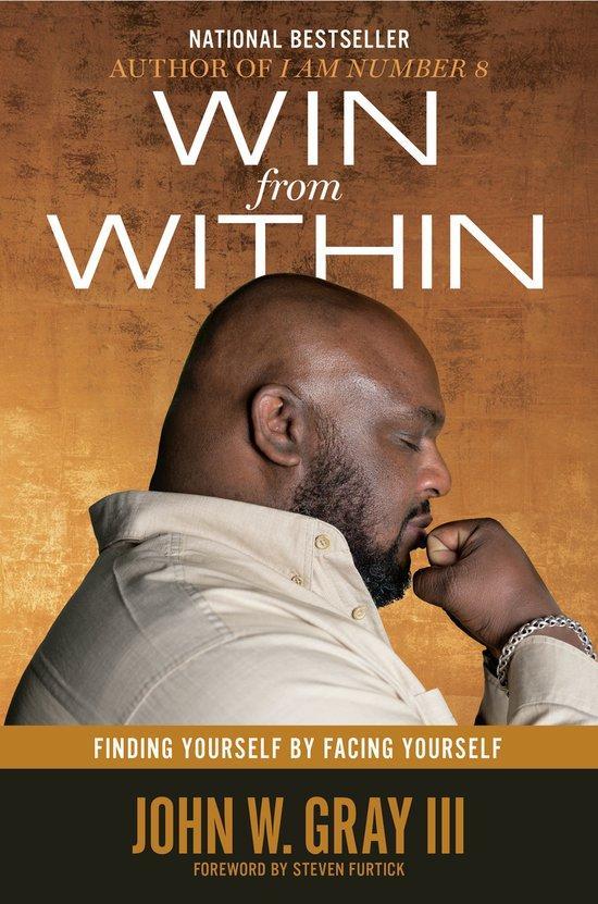 Win from Within 9781455539598 John W. Gray Iii, Boeken, Taal | Engels, Zo goed als nieuw, Verzenden