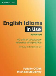 English Idioms in Use Advanced 9780521744294 Felicity ODell, Livres, Langue | Anglais, Envoi