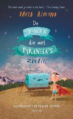 De jongen die met piranhas zwom 9789045115993 David Almond, Boeken, Verzenden, Zo goed als nieuw, David Almond