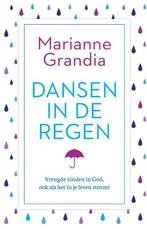 Dansen in de regen 9789043538077 Marianne Grandia, Verzenden, Marianne Grandia
