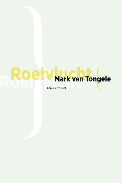 Roeivlucht (9789025471330, Mark Van Tongele), Antiquités & Art, Antiquités | Livres & Manuscrits, Envoi