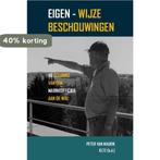 Eigen-wijze Beschouwingen 9789082506822 Peter van Maurik, Verzenden, Zo goed als nieuw, Peter van Maurik