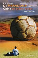 De Maradona van China en andere landen 9789089180032, Verzenden, Gelezen, Wiep Idzenga
