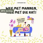 Weg met mannen, hier met die kat! 9789464015140 Hupsakeetjes, Boeken, Verzenden, Zo goed als nieuw, Hupsakeetjes