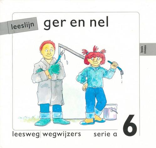 Leeslijn versie 1 wegwijzers serie A deel 6 Ger en Nel, Livres, Livres scolaires, Envoi