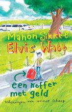 Elvis Watt 2 -   Een koffer met geld 9789048820320, Zo goed als nieuw, Verzenden, Manon Sikkel, Manon Sikkel