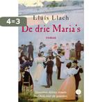 De drie Marias 9789025448271 Lluis Llach, Verzenden, Zo goed als nieuw, Lluis Llach