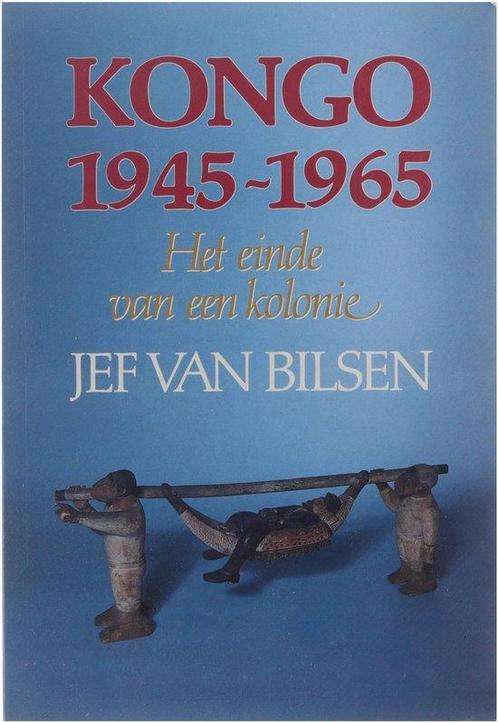 Kongo 1945-1965 9789061525998, Livres, Histoire mondiale, Envoi
