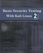 Basic Security Testing with Kali Linux 2 9781530506569, Verzenden, Gelezen, Daniel W Dieterle