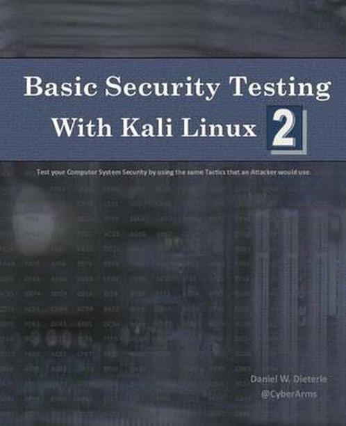 Basic Security Testing with Kali Linux 2 9781530506569, Boeken, Taal | Engels, Gelezen, Verzenden